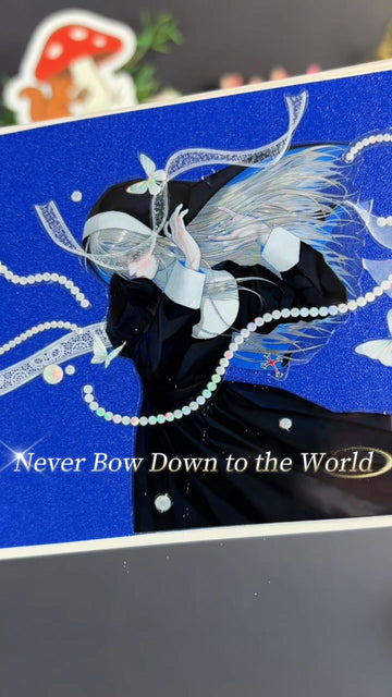 NEVER BOW DOWN TO THE WORLD!